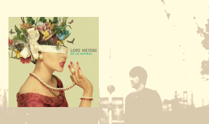 Lori Meyers&colon; 'En la Espiral'