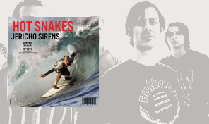Hot Snakes&colon; 'Jericho Sirens'
