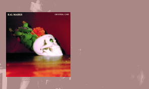 Kal Marks&colon; 'Universal Care'