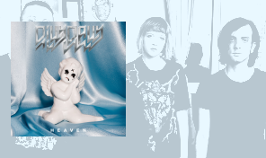 Dilly Dally&colon; 'Heaven'