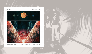King Buffalo&colon; 'Longing To Be The Mountain'