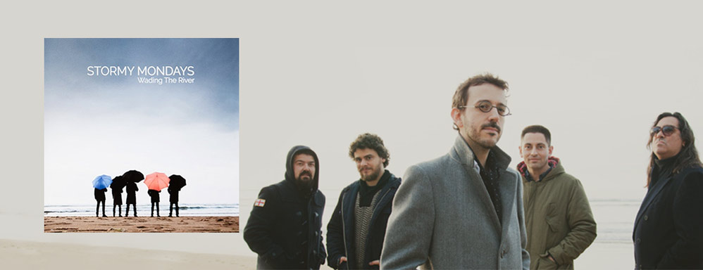 Stormy Mondays&colon; 'Wading the River' &lpar;EP&rpar;