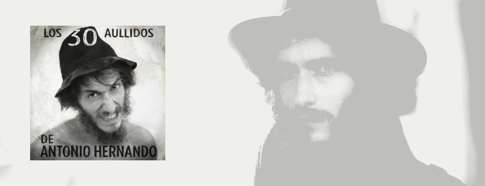 Antonio Hernando&colon; 'Los 30 Aullidos de Antonio Hernando'